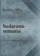 Sudarana-sumana, Sudaran, 1896- 