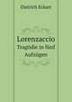 Lorenzaccio. Tragdie in fnf Aufzgen, Dietrich Eckart 