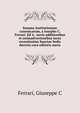 Summa institutionum canonicarum, a Iosepho C. Ferrari. Ed 4., novis additionibus et animadversionibus iuxta recentissima Sanctae Sedis decreta cura editoris aucta, Giuseppe C. Ferrari 