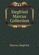 Siegfried Marcus Collection, Marcus, Siegfried 