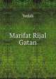 Marifat Rijal Gatan, Yedali 