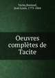 Oeuvres completes de Tacite, Tacite,Burnouf, Jean Louis, 1775-1844 