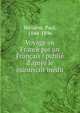 Voyage en France par un Fran?ais : publi? d'apr?s le manuscrit in?dit, Verlaine, Paul, 1844-1896 
