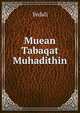 Muean Tabaqat Muhadithin, Yedali 