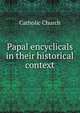 Papal encyclicals in their historical context, Catholic Church 