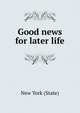 Good news for later life, New York (State) 