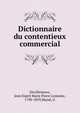 Dictionnaire du contentieux commercial, Devilleneuve, Jean Esprit Marie Pierre Lemoine, 1790-1859,Mass?, G 