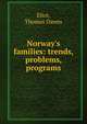 Norway's families: trends, problems, programs, Eliot, Thomas Dawes 