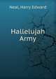Hallelujah Army, Neal, Harry Edward 