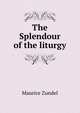 The Splendour of the liturgy, Maurice Zundel 