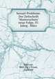 Sexual-Probleme. Der Zeitschrift "Mutterschutz" neue Folge. IV. Jahrg. M?rz, Marcuse, Max (Hg.); Freud, Sigmund 