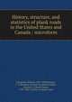 History, structure, and statistics of plank roads in the United States and Canada / microform, William Kingsford 