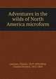 Adventures in the wilds of North America microform, Lanman Charles 