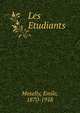 Les Etudiants, Moselly, Emile, 1870-1918 