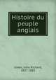 Histoire du peuple anglais, John Richard Green 