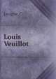 Louis Veuillot, C. Lecigne 