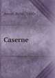 Caserne, Arcos, Ren?, 1880- 