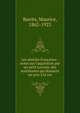 Les amiti?s fran?aises : notes sur l'aquisition par un petit Lorrain, des sentiments qui donnent un prix ? la vie, Barr?s, Maurice, 1862-1923 