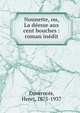 Nounette, ou, La d?esse aux cent bouches : roman in?dit, Duvernois, Henri, 1875-1937 