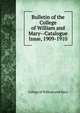 Bulletin of the College of William and Mary--Catalogue Issue, 1909-1910, College of William and Mary 