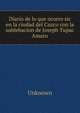 Diario de lo que ocurro sic en la ciudad del Cuzco con la sublebacion de Joseph Tupac Amaro, Unknown 
