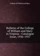Bulletin of the College of William and Mary in Virginia--Catalogue Issue, 1936-1937, College of William and Mary 