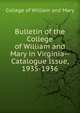 Bulletin of the College of William and Mary in Virginia--Catalogue Issue, 1935-1936, College of William and Mary 