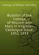 Bulletin of the College of William and Mary in Virginia--Catalogue Issue, 1932-1933, College of William and Mary 