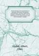 Trait? pratique des liquidations et partages contenant successions, communaut?s, soci?t?s, indivisions, reprises, restitutions de dot, avec les honoraires et les droits fiscaux suivi d'un formulaire complet, Andr?, Albert, 1844- 