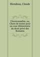 Chrestomathie, ou, Choix de textes pour un cour ?l?mentaire du droit priv? des Romains, Blondeau, Claude 