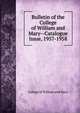 Bulletin of the College of William and Mary--Catalogue Issue, 1957-1958, College of William and Mary 