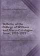 Bulletin of the College of William and Mary--Catalogue Issue, 1952-1953, College of William and Mary 