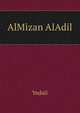 AlMizan AlAdil, Yedali 