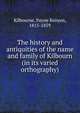 The history and antiquities of the name and family of Kilbourn (in its varied orthography), Kilbourne, Payne Kenyon, 1815-1859 