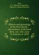 History and genealogy of the Kent family : descendants of Richard Kent, sen. who came to America in 1633, Dale, E. I. (Edward Irving),Kent, Edward E. (Edward Everett) 