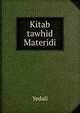 Kitab tawhid Materidi, Yedali 