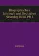 Biographisches Jahrbuch und Deutscher Nekrolog Bd18 1913, Bettelheim Anton 