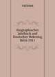 Biographisches Jahrbuch und Deutscher Nekrolog Bd16 1911, Anton Bettelheim 
