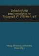Zeitschrift f?r psychoanalytische P?dagogik IV 1930 Heft 4/5, Meng, Heinrich; Schneider, Ernst (Hg.) 