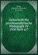 Zeitschrift f?r psychoanalytische P?dagogik IV 1930 Heft 6/7, Meng, Heinrich; Schneider, Ernst (Hg.) 