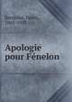 Apologie pour Fenelon, Bremond, Henri, 1865-1933 