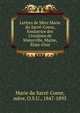 Lettres de M?re Marie du Sacr?-Coeur, fondatrice des Ursulines de Waterville, Maine, ?tats-Unis, Marie du Sacr?-Coeur, m?re, O.S.U., 1847-1893 