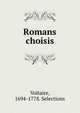 Romans choisis, Voltaire, 1694-1778. Selections 