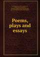 Poems, plays and essays, Goldsmith Oliver 