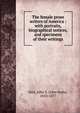 The female prose writers of America : with portraits, biographical notices, and specimens of their writings, Hart, John S. (John Seely), 1810-1877 