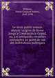 Le droit public romain depuis l'origine de Rome jusqu'? Constantin le Grand, ou, Les antiquit?s romaines envisag?es au point de vue des institutions politiques, Willems, Pierre Gaspard Hubert, 1840-1898 