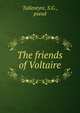 The friends of Voltaire, Tallentyre, S.G., pseud 