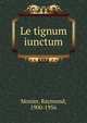 Le tignum iunctum, Monier, Raymond, 1900-1956 