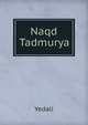 Naqd Tadmurya, Yedali 
