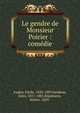 Le gendre de Monsieur Poirier : com?die, Augier, Emile, 1820-1889,Sandeau, Jules, 1811-1883,Rippmann, Walter, 1869- 